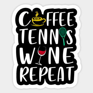 Tennis Player Coach Coffee Wine Lover Funny T-Shirt Sticker